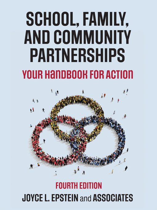 Title details for School, Family, and Community Partnerships by Joyce L. Epstein - Available
